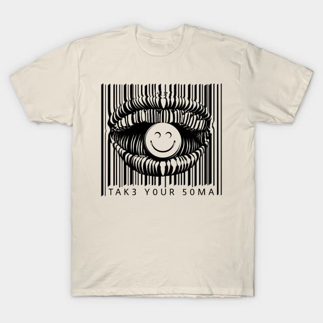 Take Your Soma T-Shirt by Aliriza